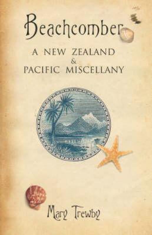 Beachcomber : A New Zealand and Pacific Miscellany