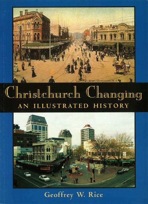 Christchurch Changing: An Illustrated History