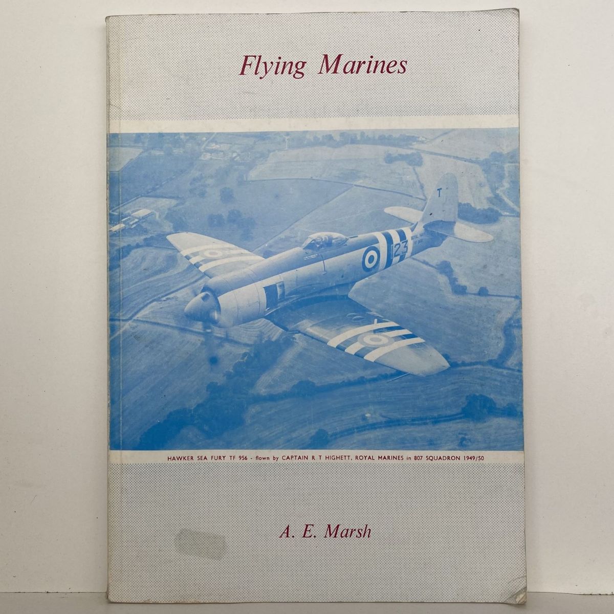 FLYING MARINES: A Record of Royal Marine Aviators