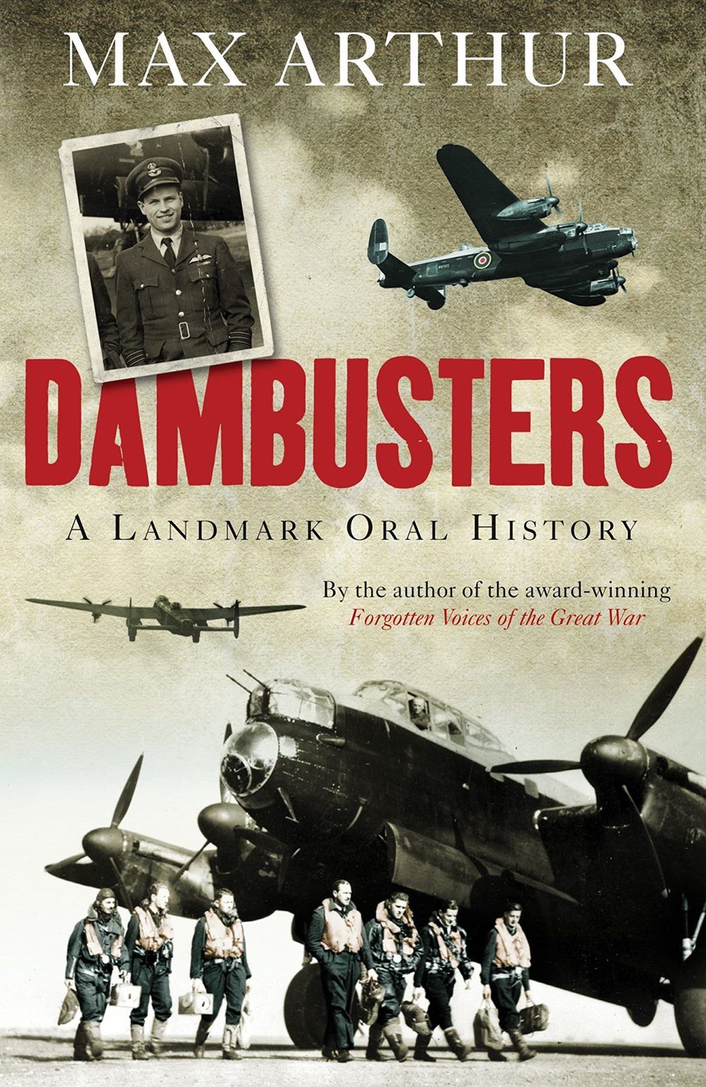 DAMBUSTERS: A Landmark Oral History