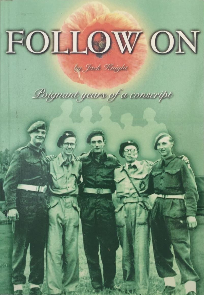 FOLLOW ON: Poignant Years of a Conscript 1941-1946