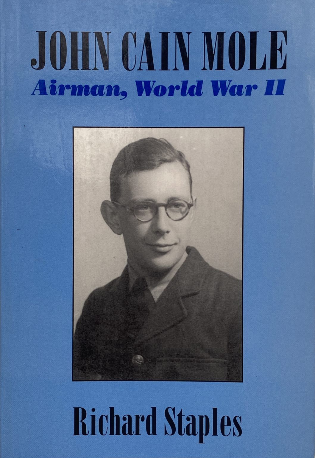 JOHN CAIN MOLE: Airman, World War 2