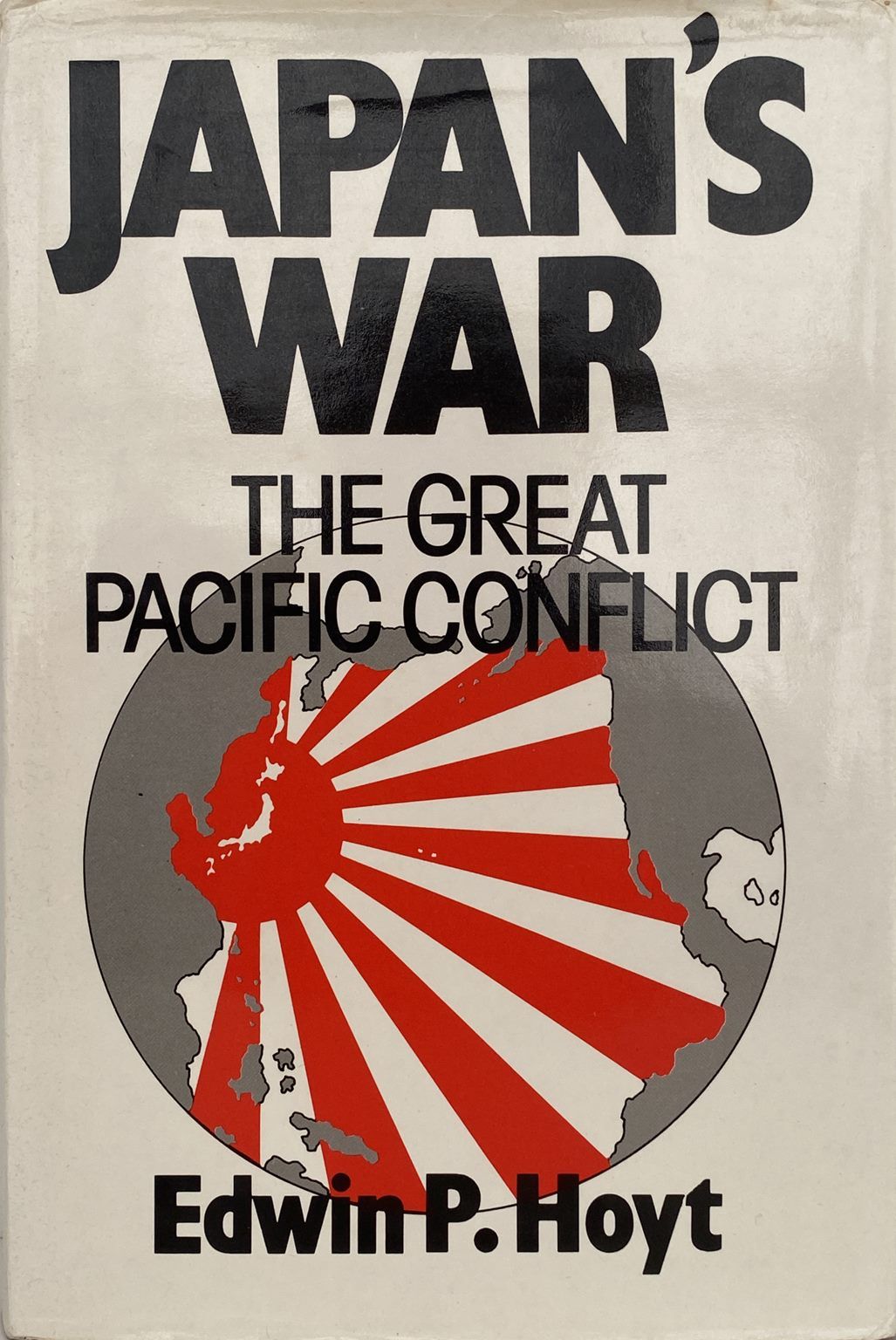 JAPAN'S WAR: The Great Pacific Conflict 1853 - 1952