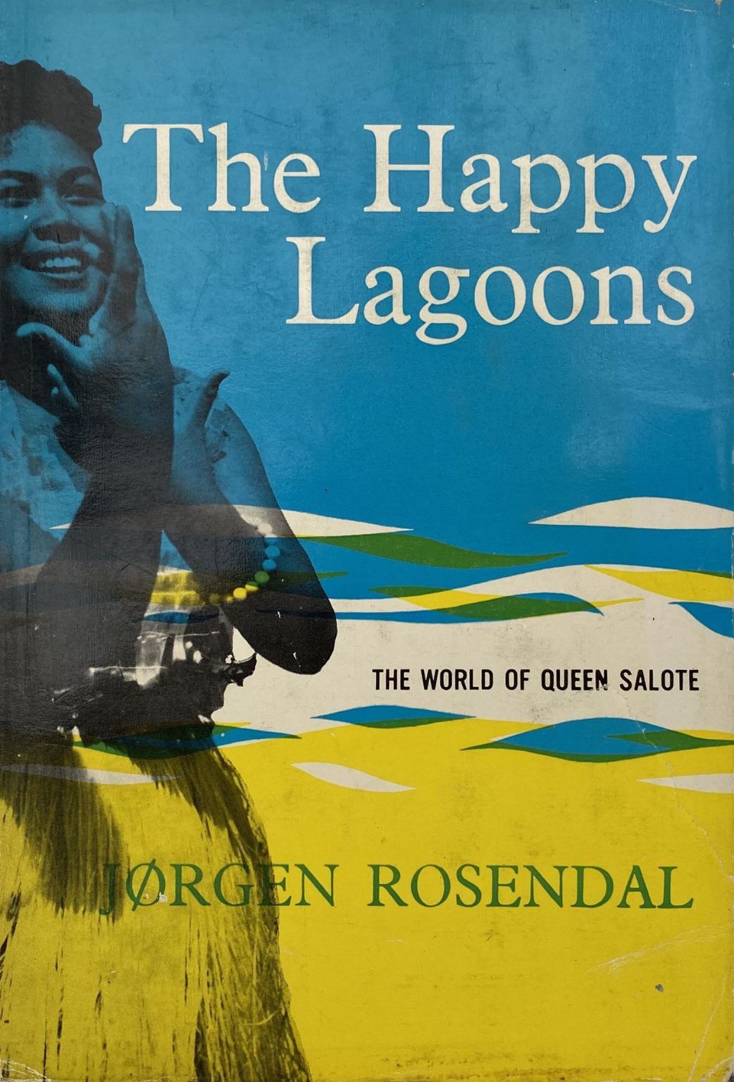 THE HAPPY LAGOONS: The World of Queen Salote