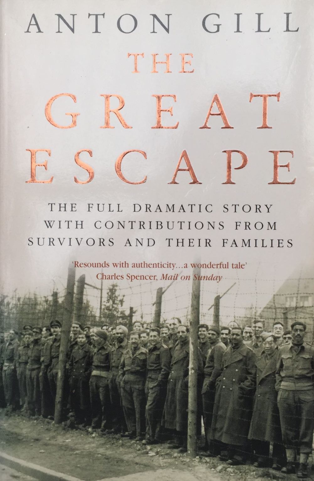 THE GREAT ESCAPE: The Full Dramatic Story with Contributions from Survivors and Their Families