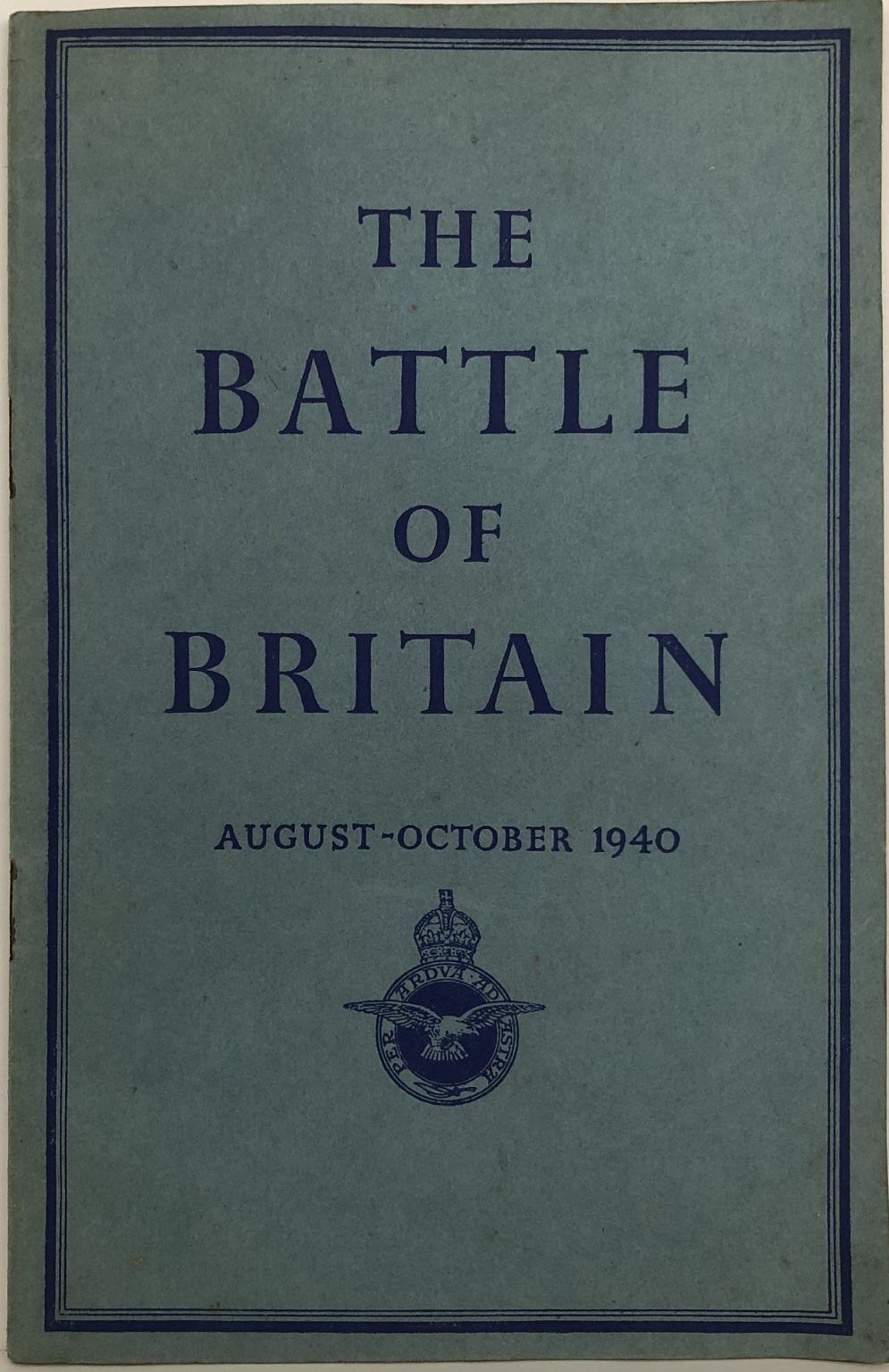 THE BATTLE OF BRITAIN 8th August - 31st October 1940