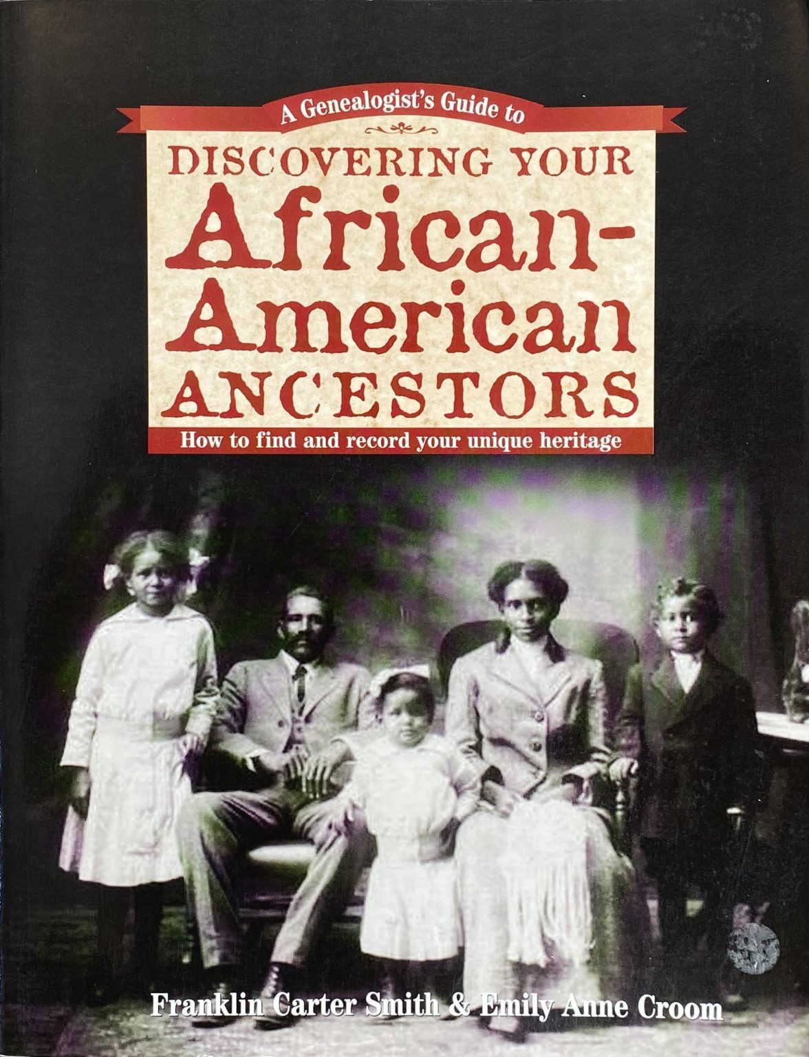 DISCOVERING YOUR AFRICAN-AMERICAN ANCESTORS