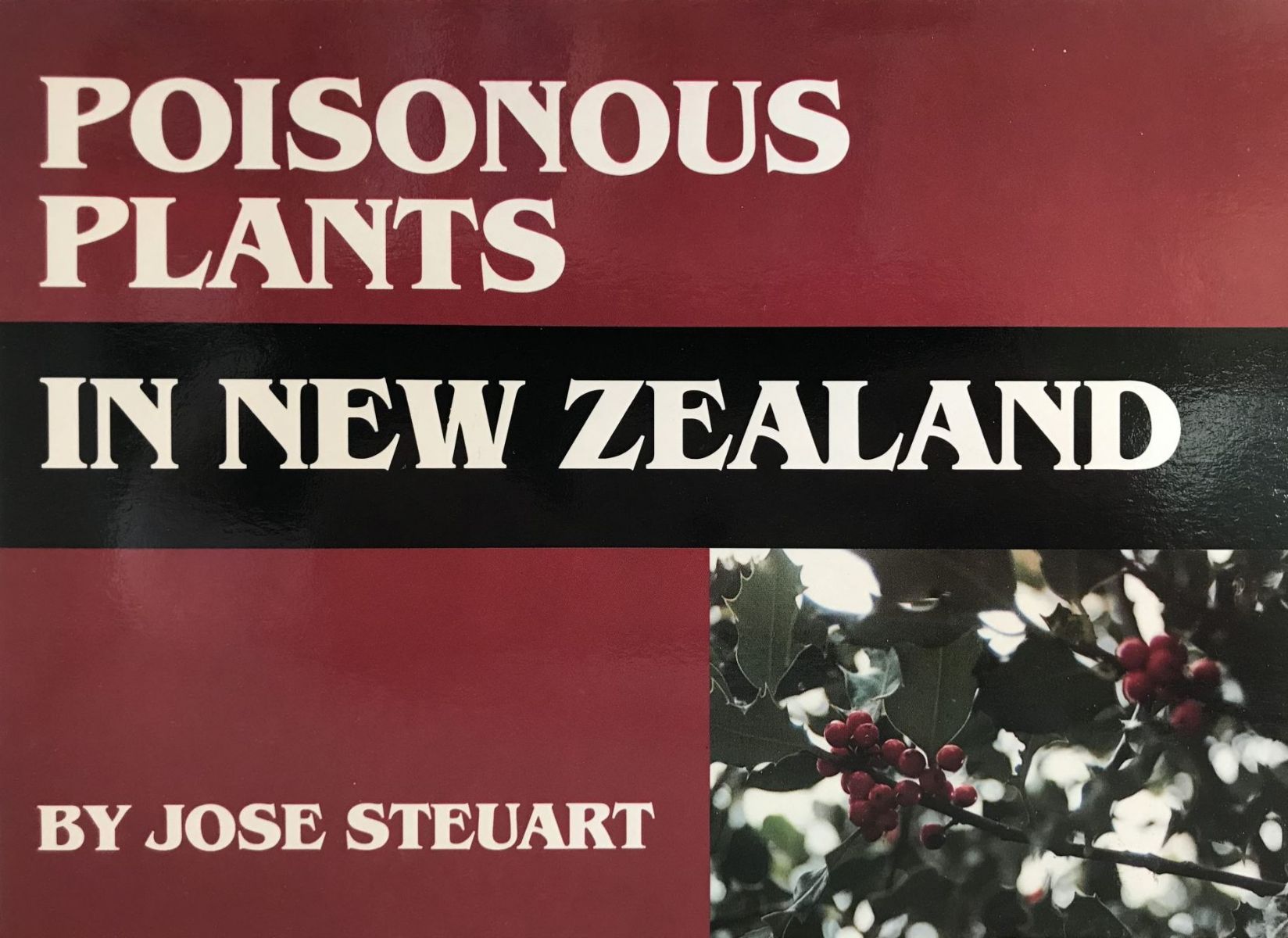 POISONOUS PLANTS: In new Zealand