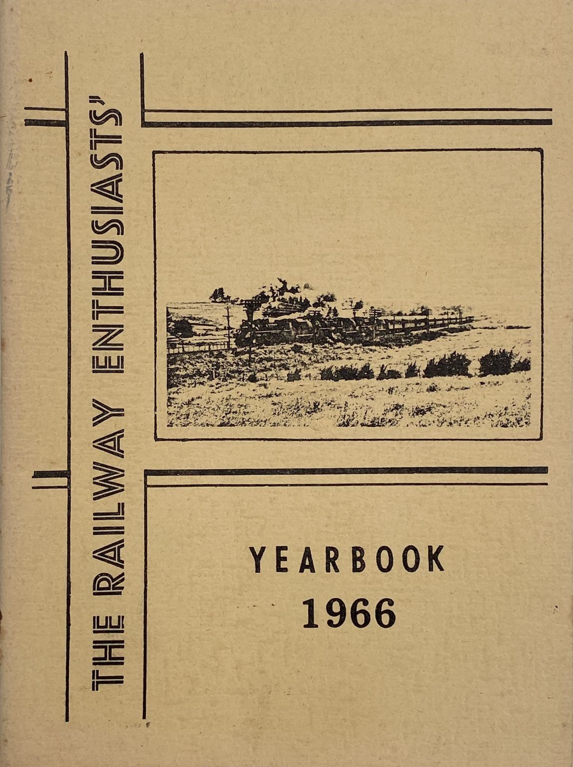 THE RAILWAY ENTHUSIASTS' YEARBOOK 1966