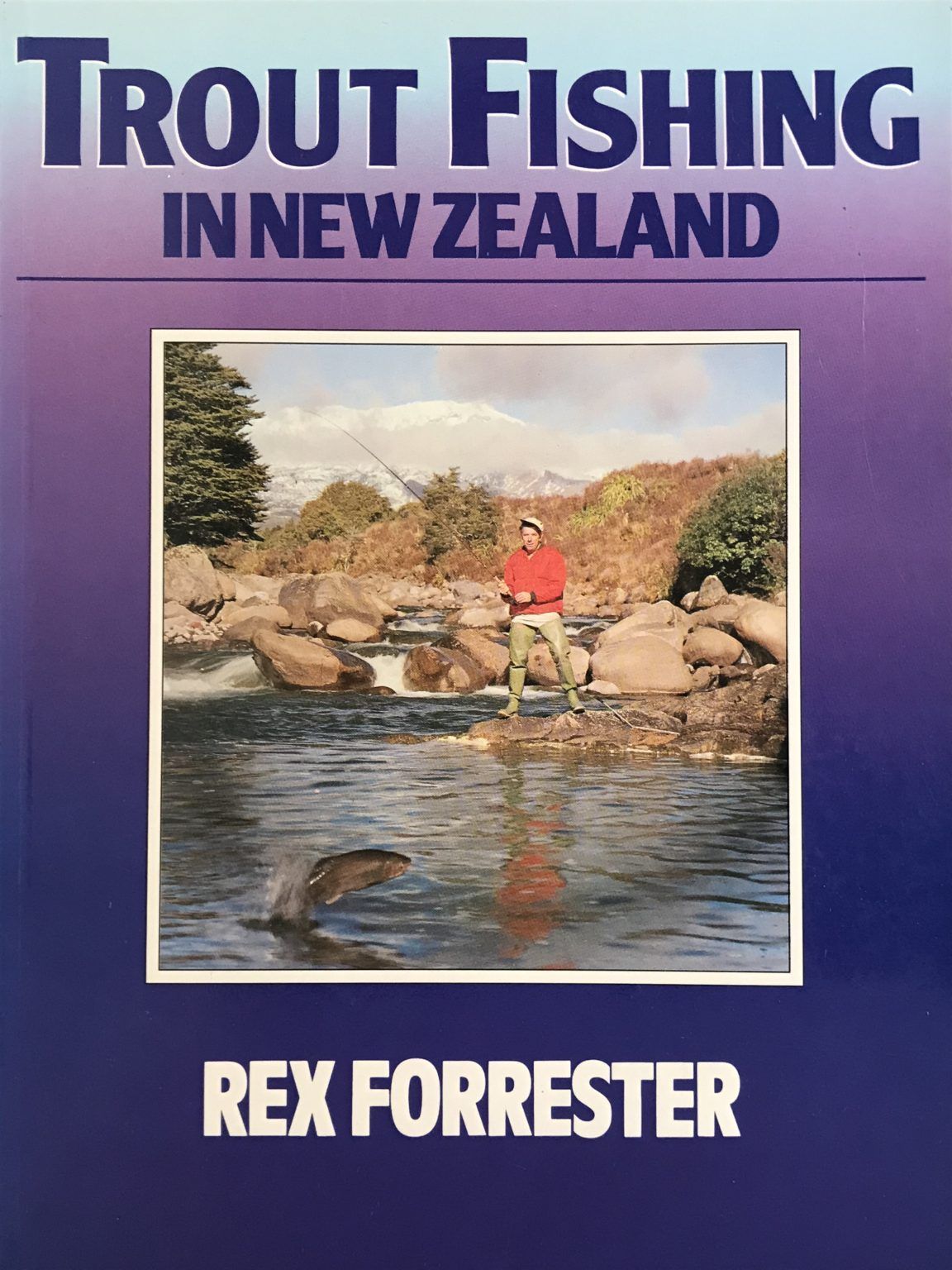 TROUT FISHING IN NEW ZEALAND