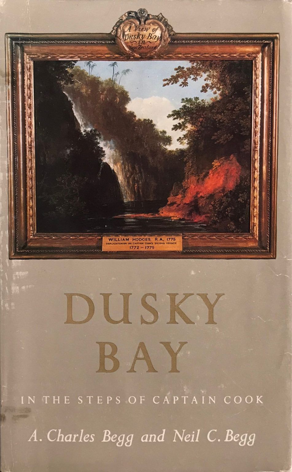 DUSKY BAY: In the Steps of Captain Cook