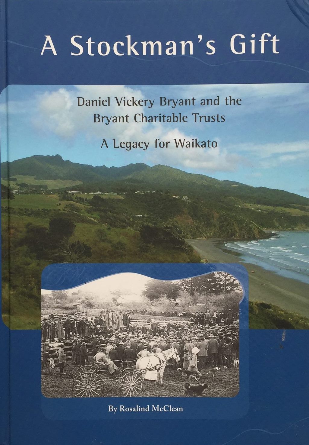 A STOCKMAN'S GIFT: Daniel Vickery Bryant and the Bryant Charitable Trusts