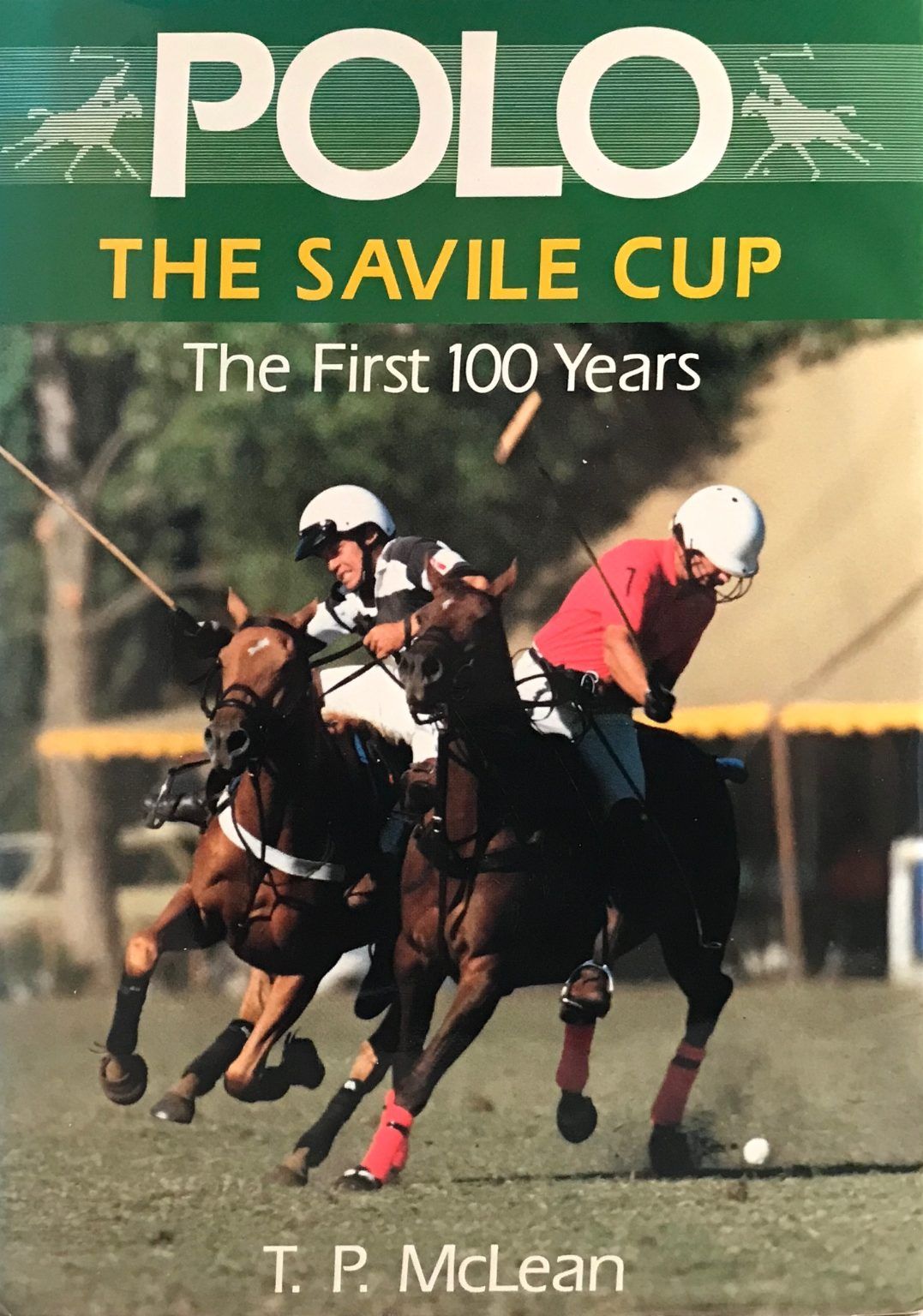 POLO THE SAVILE CUP: The First 100 Years