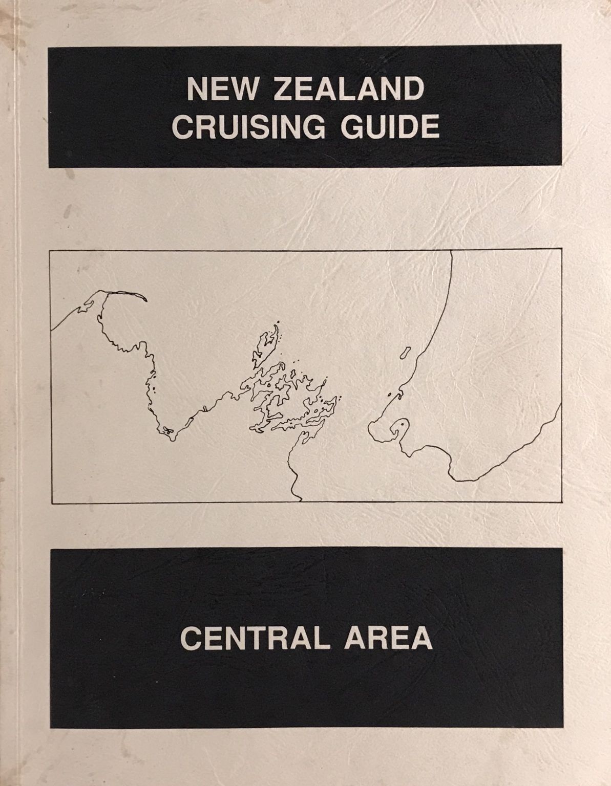 NEW ZEALAND CRUISING GUIDE: Central Area