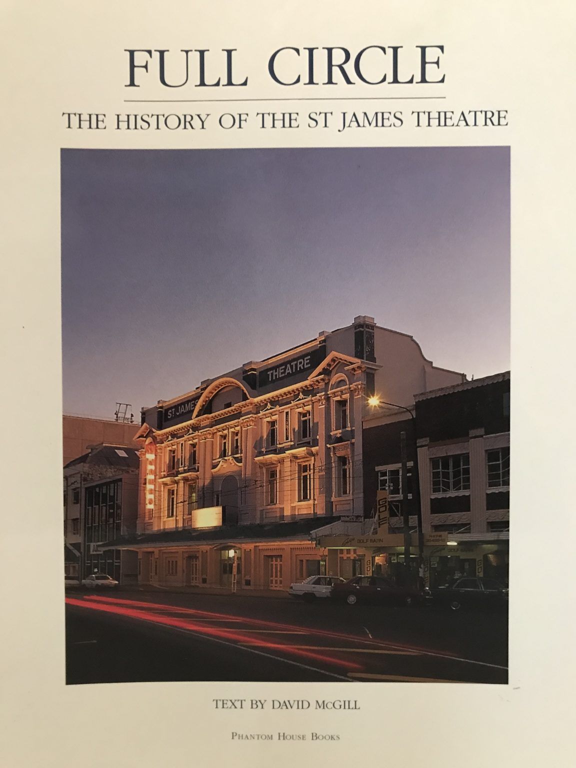 FULL CIRCLE: The History of The St James Theatre