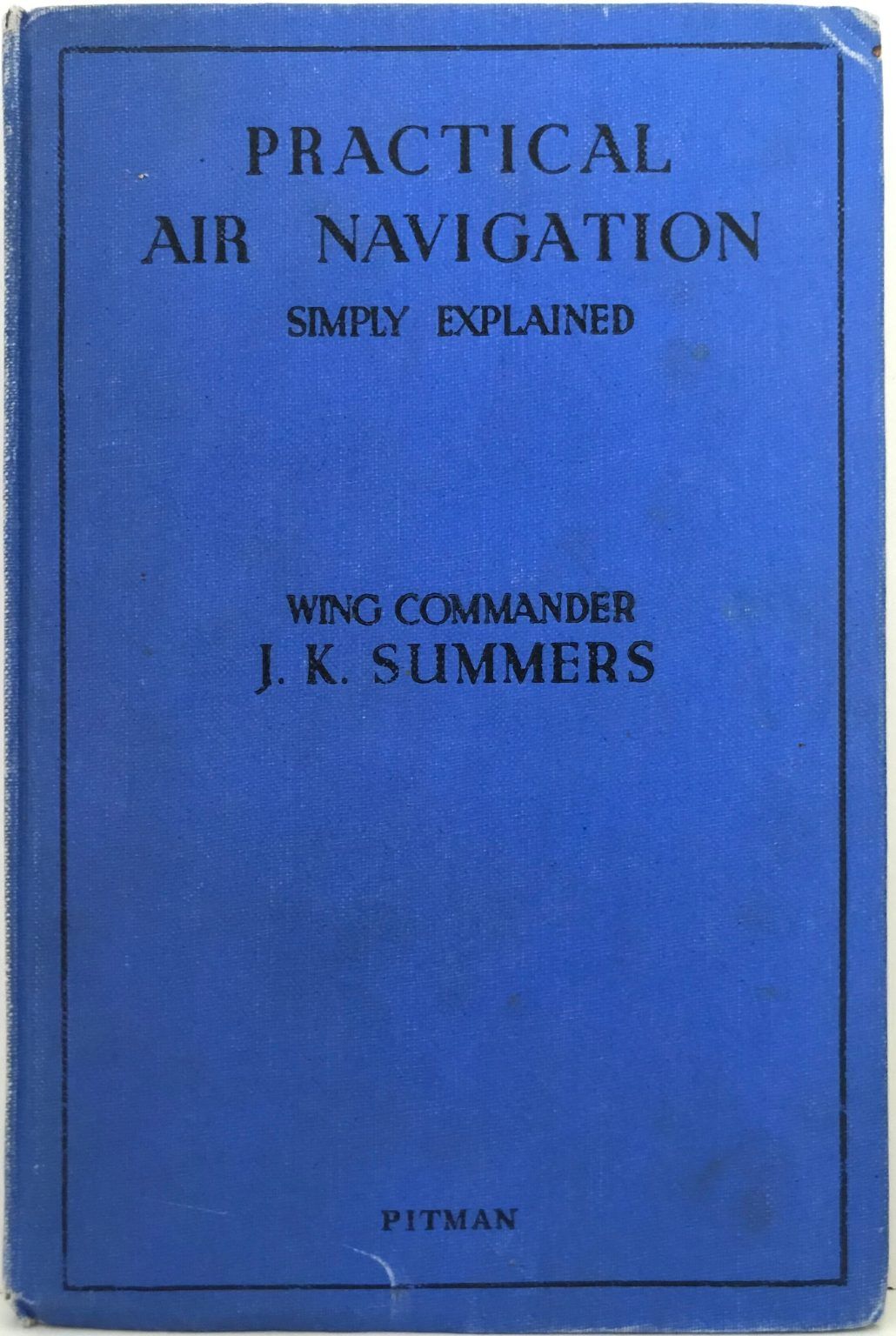 PRACTICAL AIR NAVIGATION SIMPLY EXPLAINED