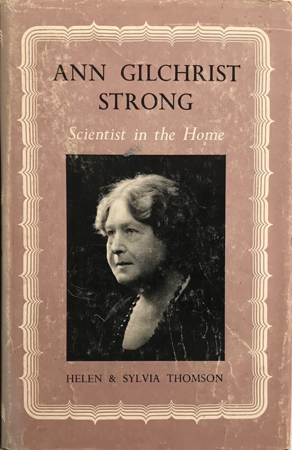 ANN GILCHRIST STRONG: Scientist in the Home