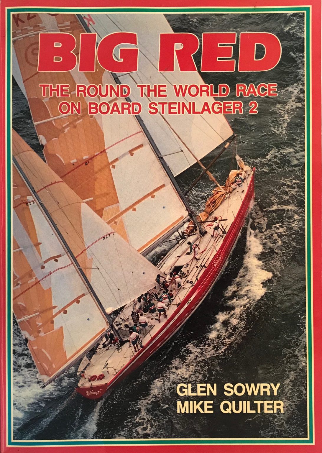 BIG RED: The Round the World Race On Board Steinlager 2