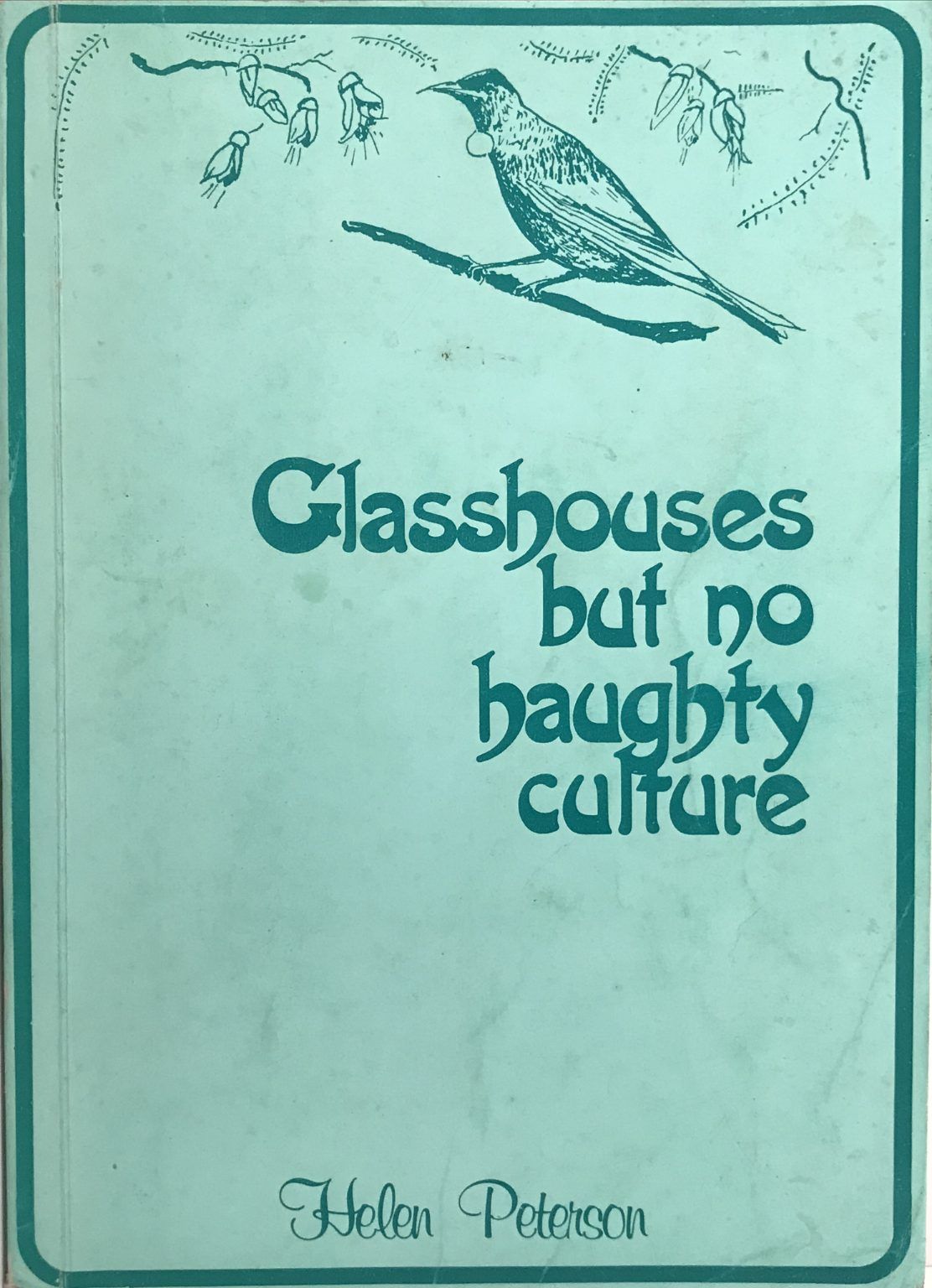 GLASSHOUSES BUT NO HAUGHTY CULTURE