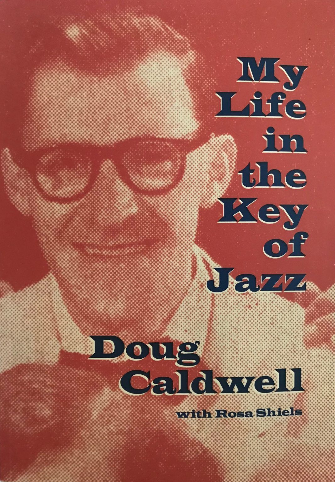 MY LIFE IN THE KEY OF JAZZ