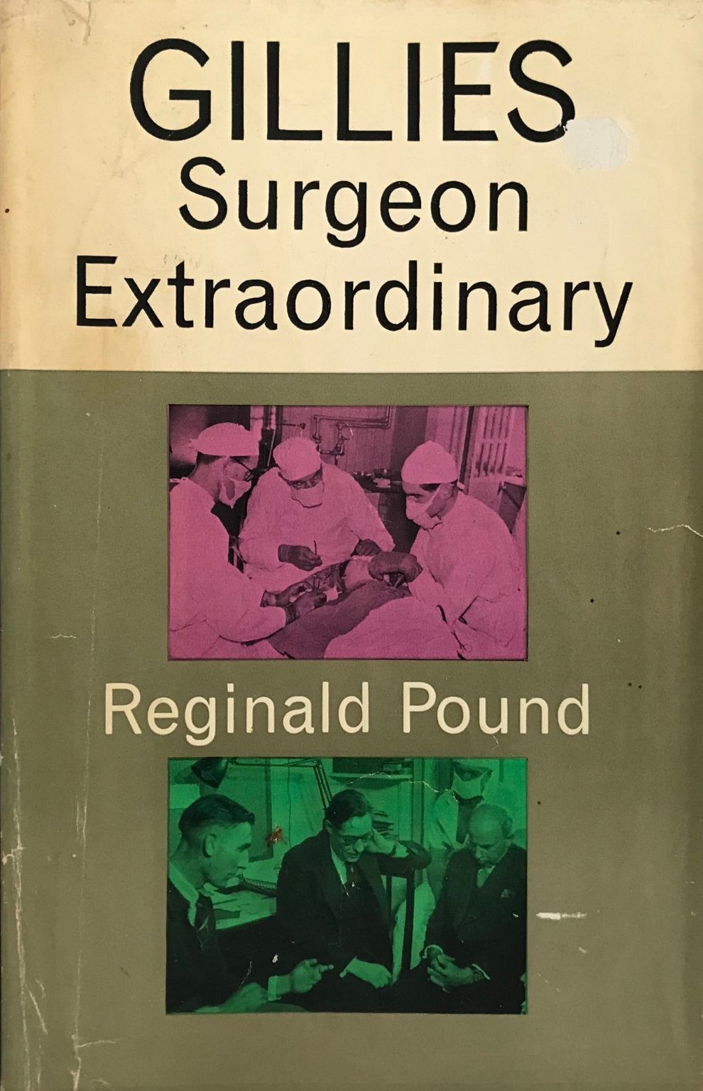 GILLIES: Surgeon Extraordinary