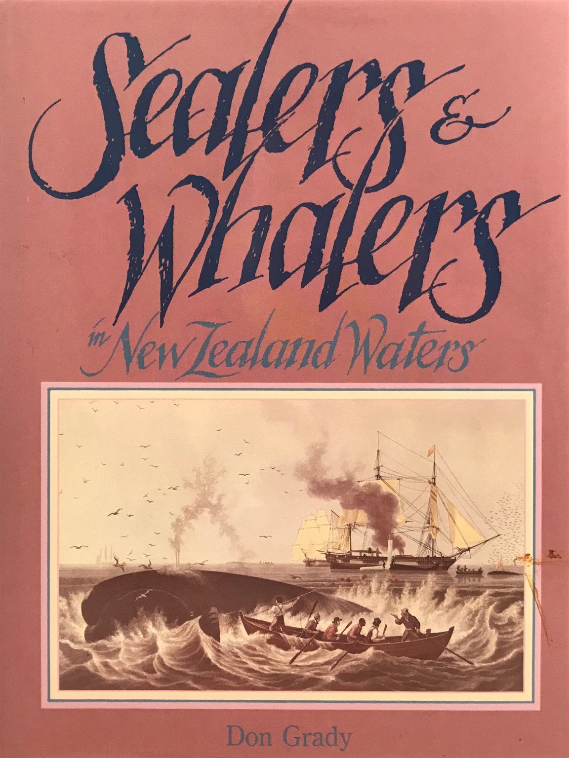  SEALERS and WHALERS In New Zealand Waters