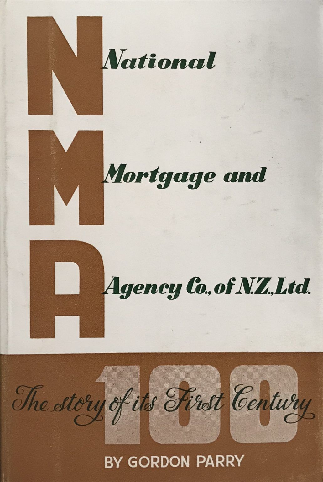 National Mortgage and Agency Co of NZ: The first 100 years of the