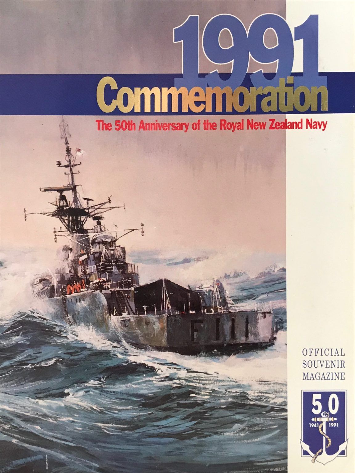 COMMEMORATION 1991: The 50th Anniversary of The Royal New Zealand Navy