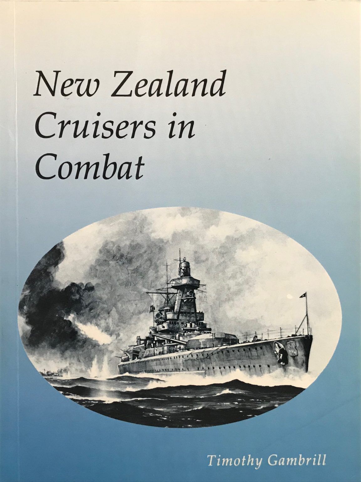 NEW ZEALAND CRUISERS IN COMBAT