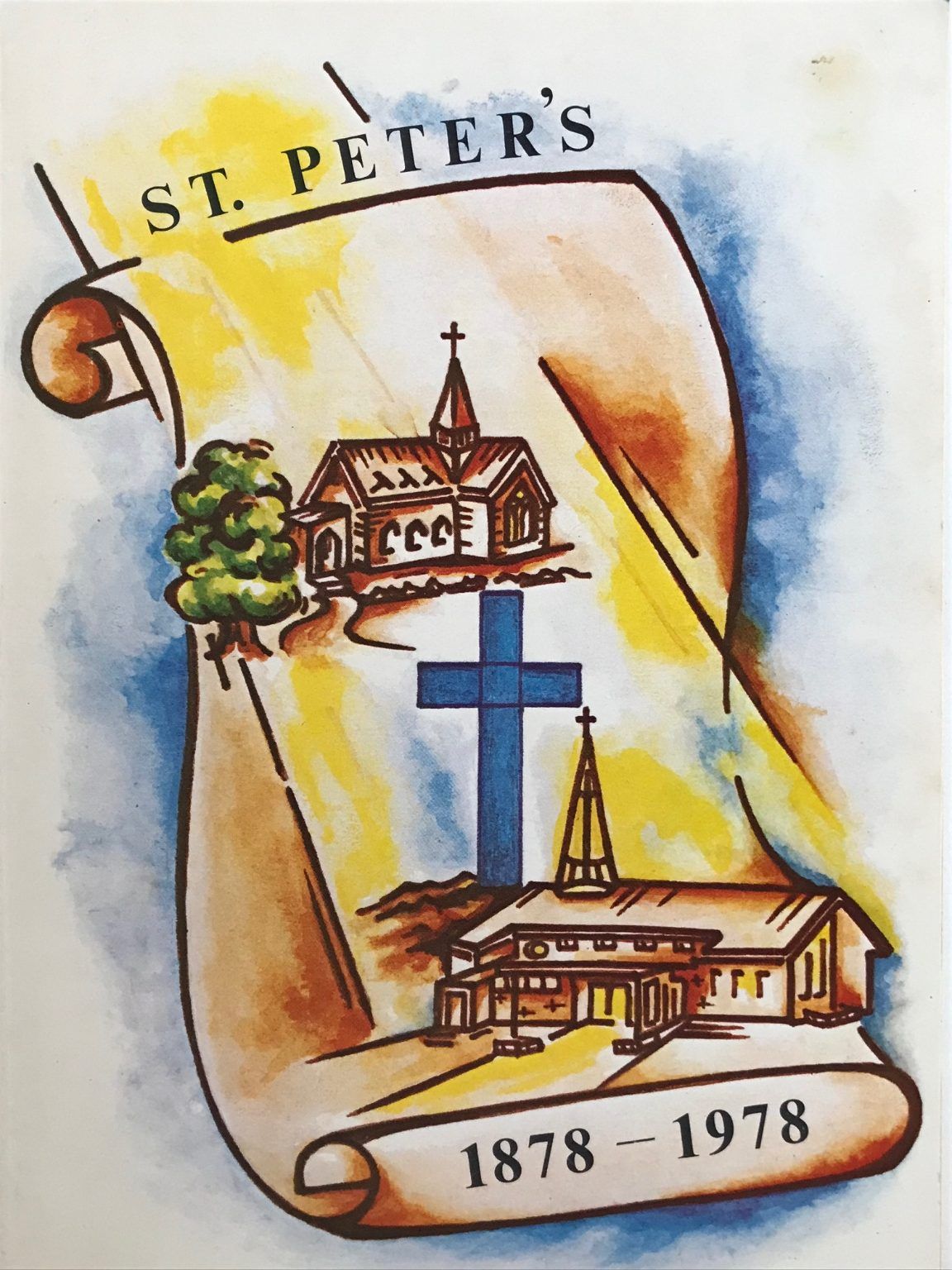 ST. PETER'S 1878-1978: The Centennial History of St Peter's Presbyterian Church