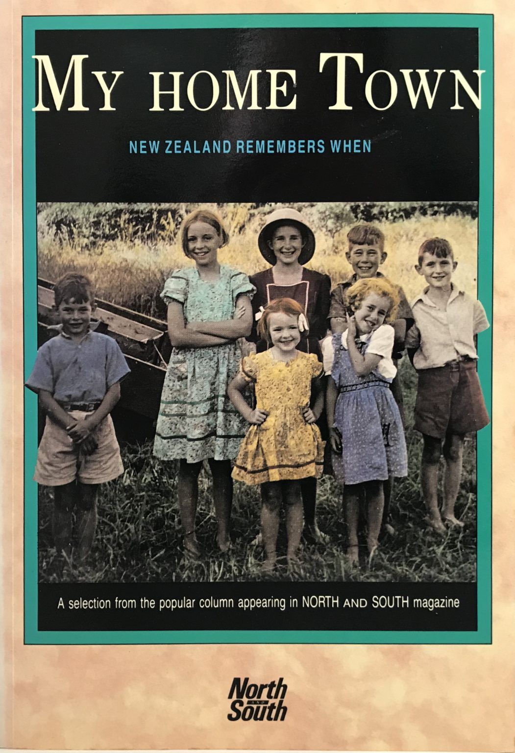 MY HOME TOWN: New Zealand Remembers When