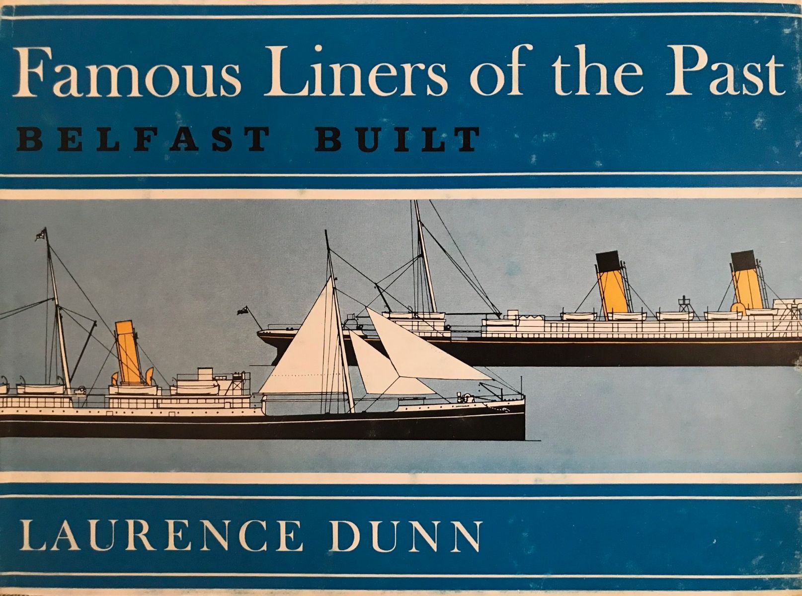 FAMOUS LINERS OF THE PAST BELFAST BUILT