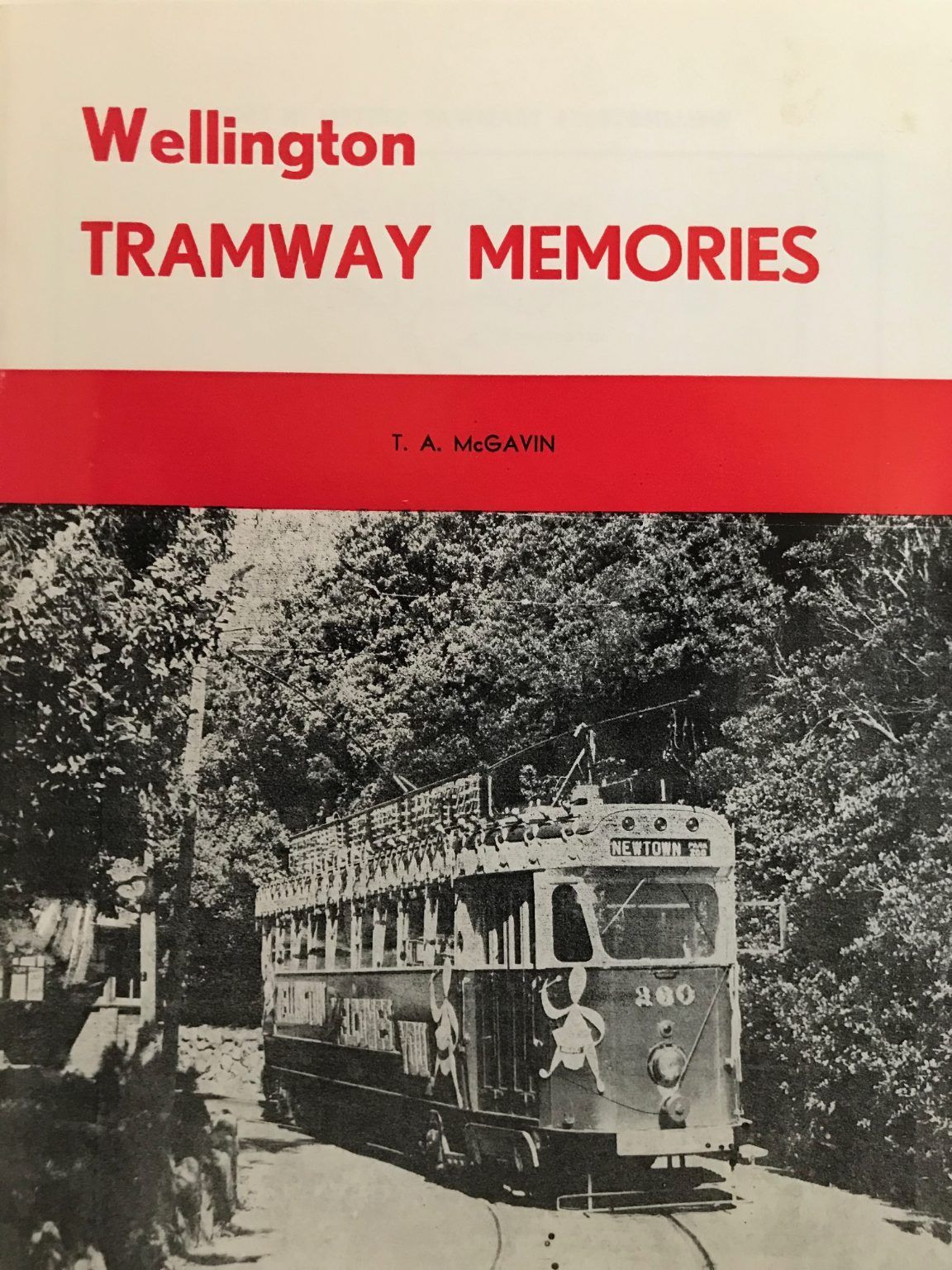 WELLINGTON TRAMWAY MEMORIES