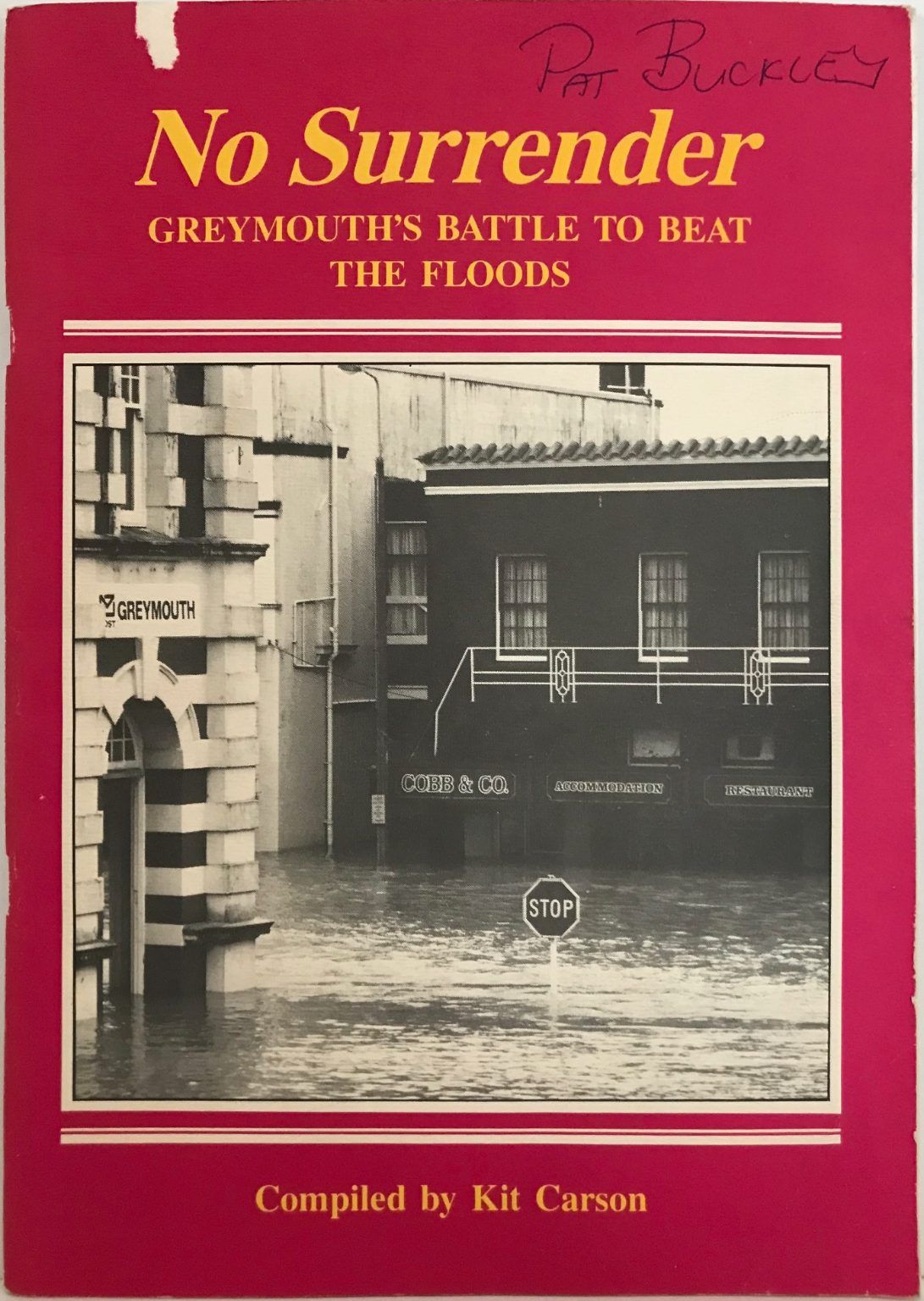 NO SURRENDER: Greymouths Battle to Beat The Floods