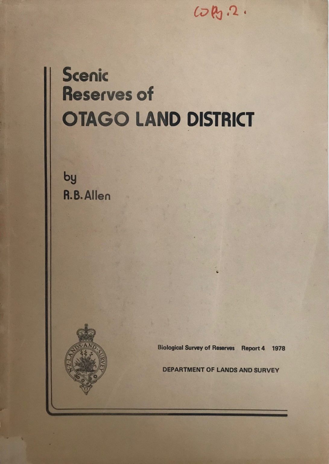 SCENIC RESERVES OF OTAGO LAND DISTRICT: Report 4