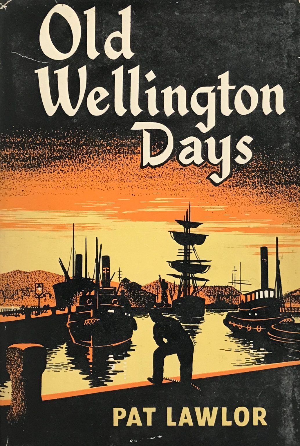 OLD WELLINGTON DAYS