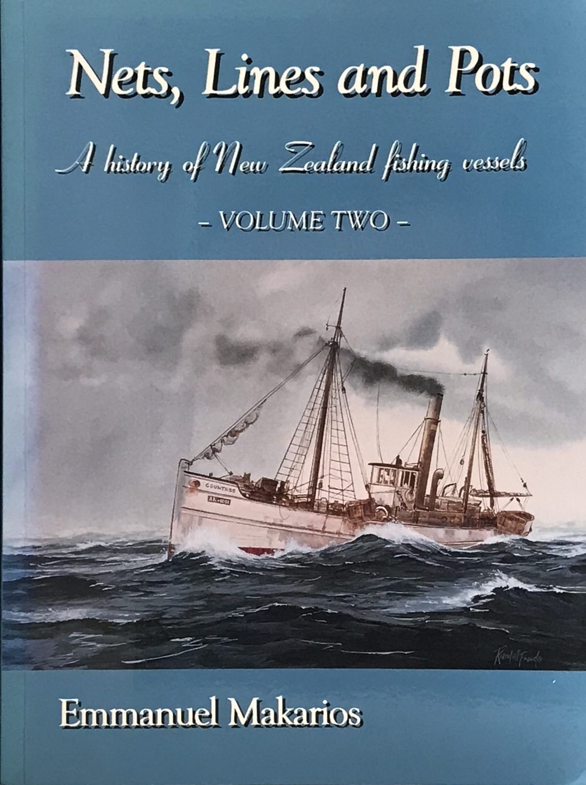  NETS, LINES AND POTS: A History of New Zealand Fishing Vessels - Volume Two