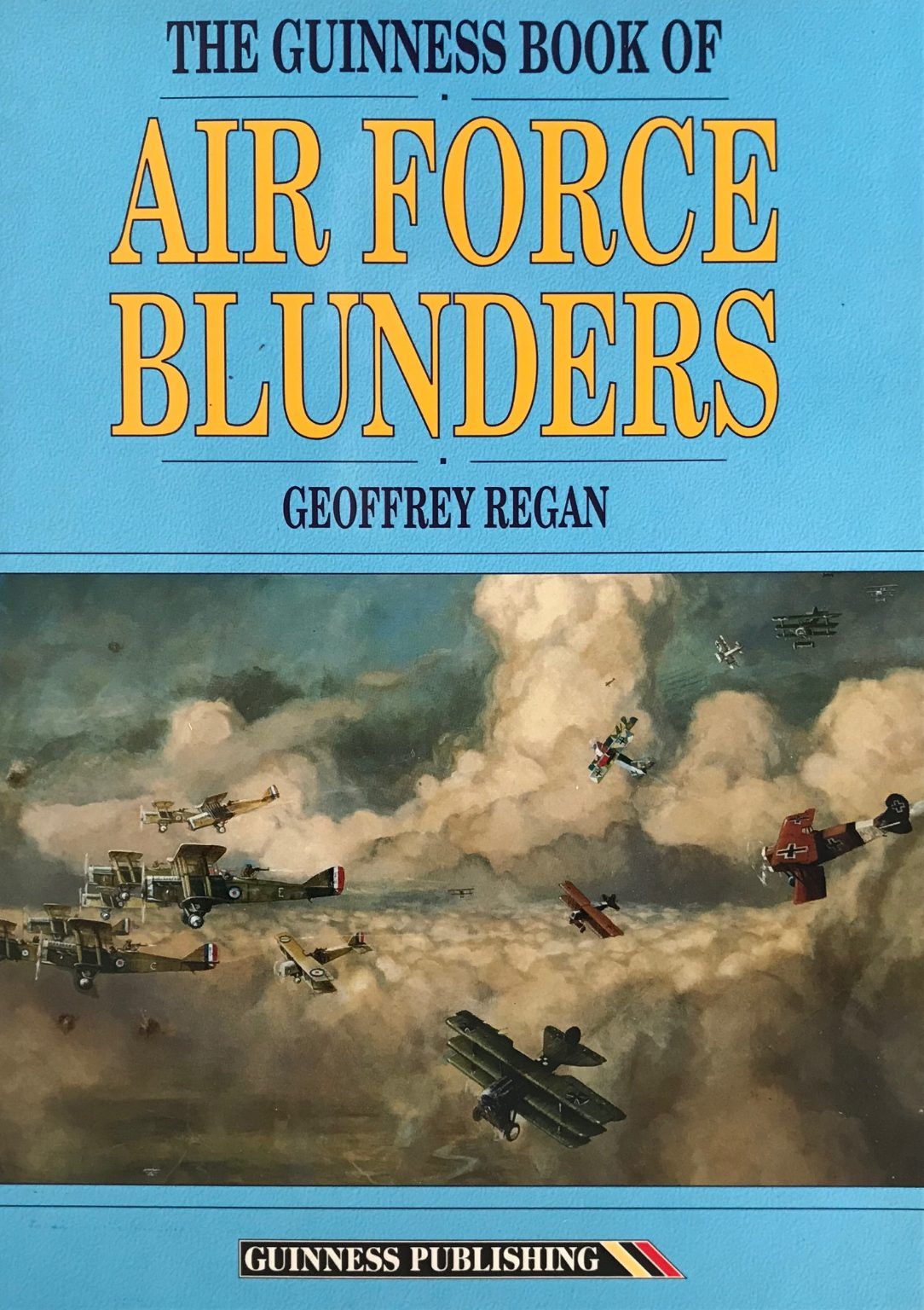 THE GUINNESS BOOK OF AIR FORCE BLUNDERS