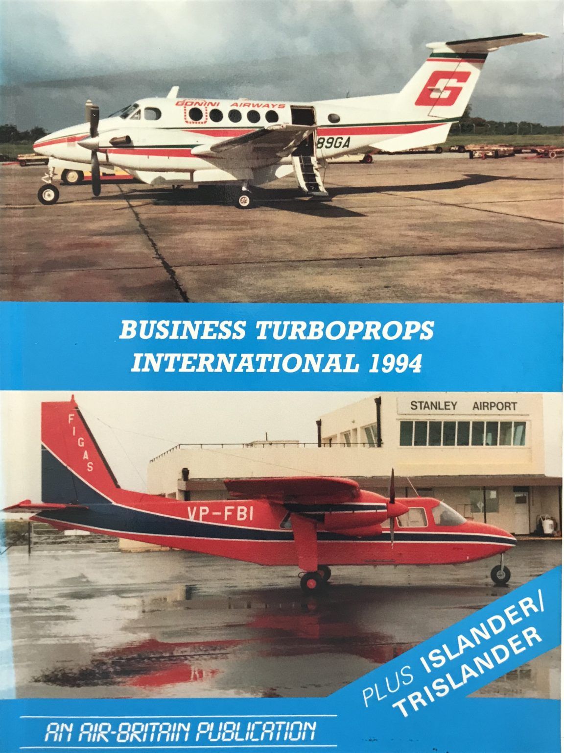 BUSINESS TURBOPROPS INTERNATIONAL 1994: A Survey of Executive Turbine Aircraft