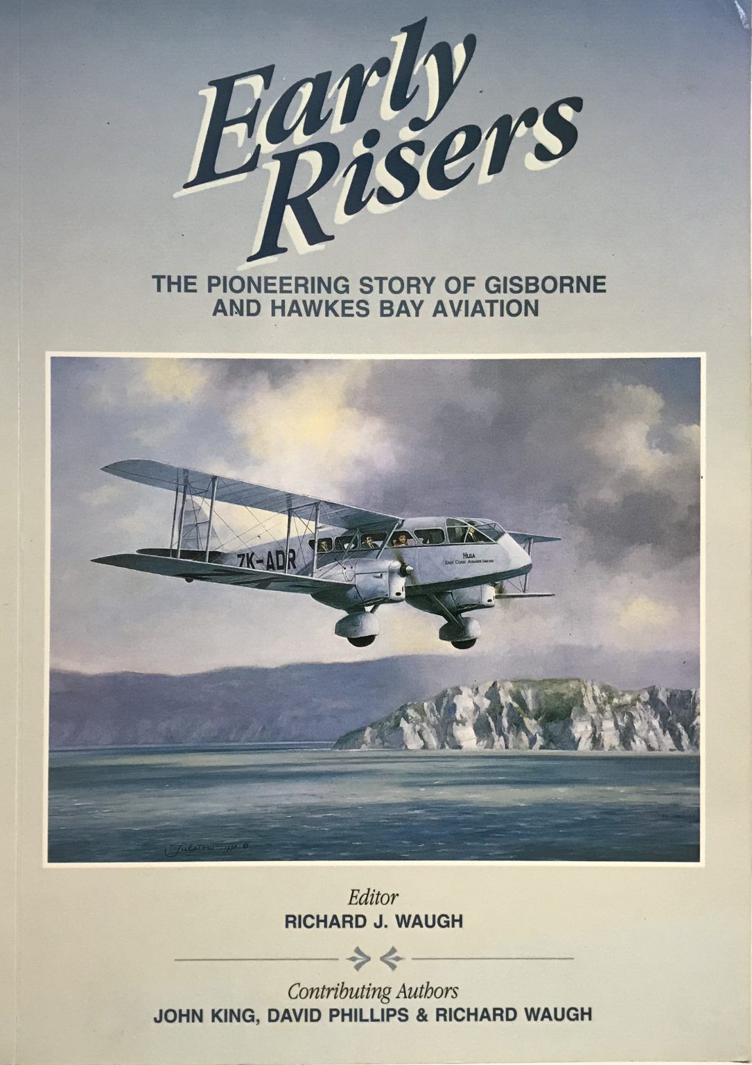 EARLY RISERS: The Pioneering Story of Gisborne and Hawkes Bay Aviation