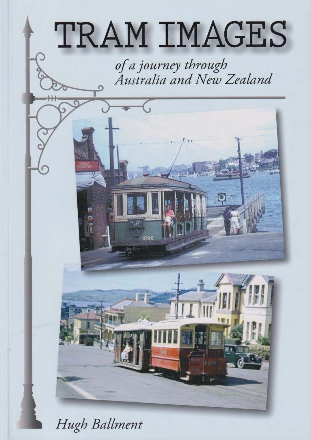 TRAM IMAGES of a Journey Through Australia and New Zealand