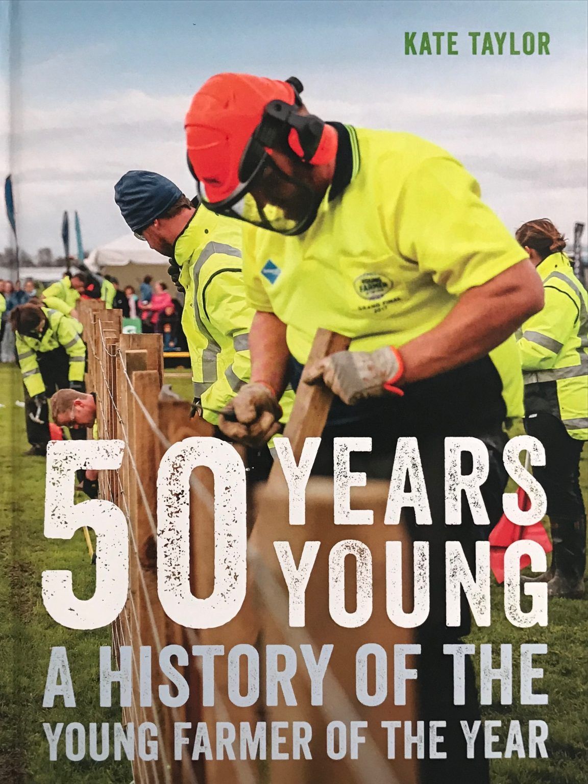 50 YEARS YOUNG: A History of The Young Farmer of The Year