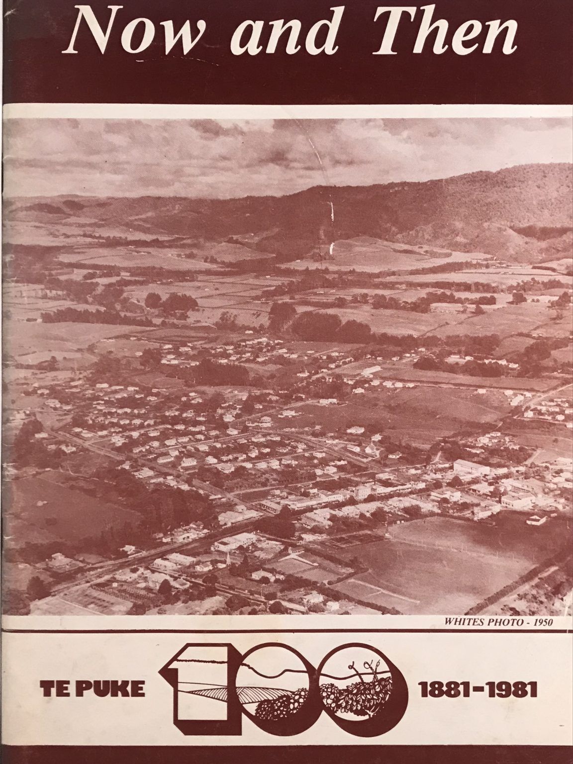 NOW AND THEN: Te Puke 1881-1981