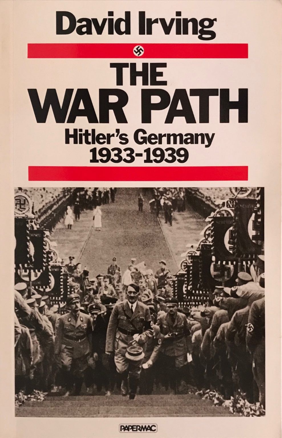 THE WAR PATH: Hitler's Germany 1933-1939
