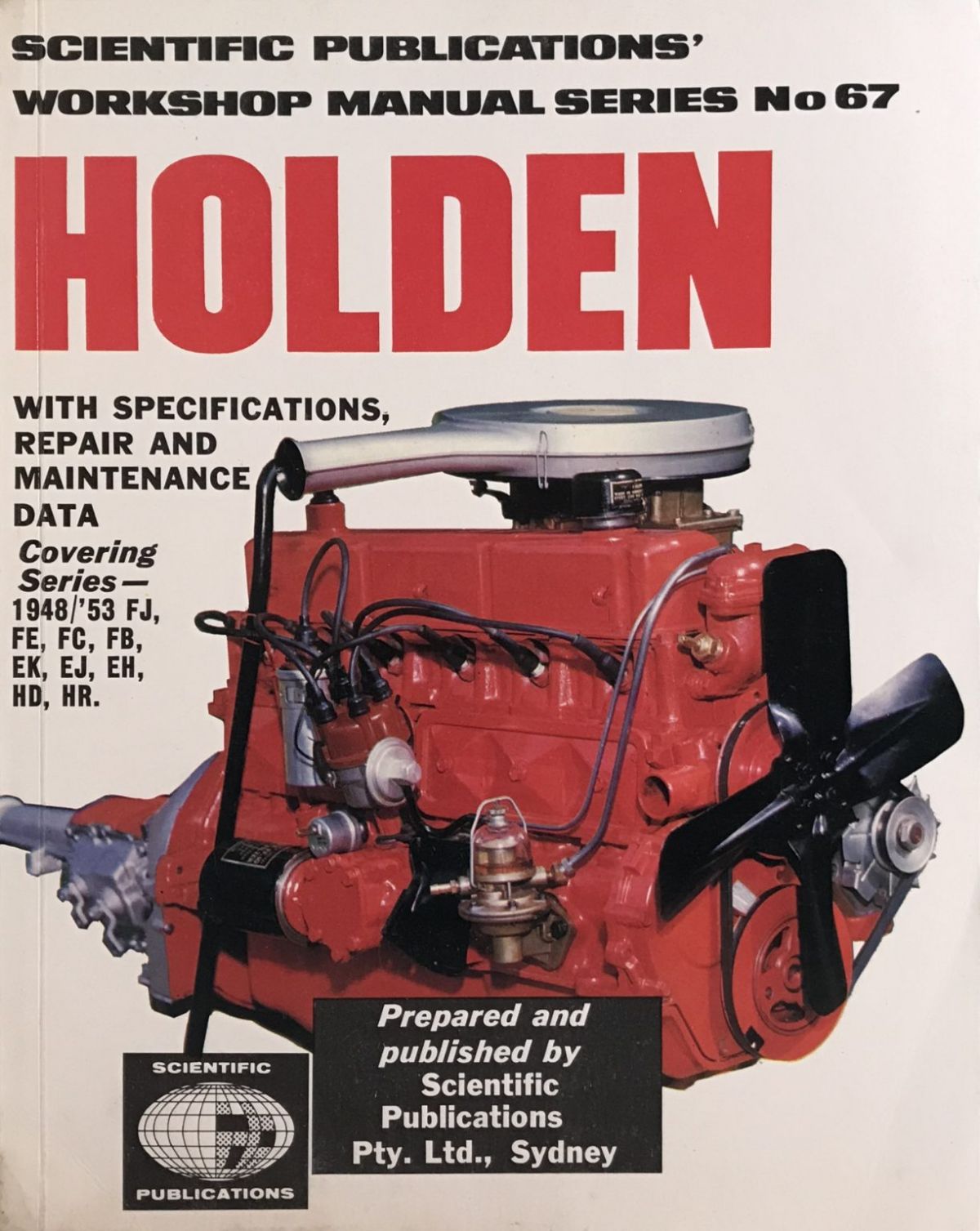 OWNERS WORKSHOP MANUAL: Holden 1948/53 - FJ, FE, FC, FB, EK, EJ, EH, HD, HR