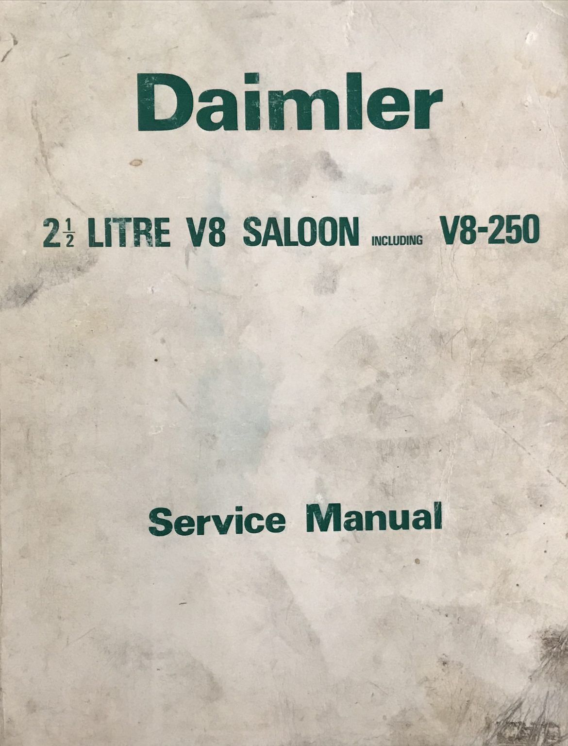 DAIMLER SERVICE MANUAL: Daimler 2.5 Litre V8 Saloon Including V8-250