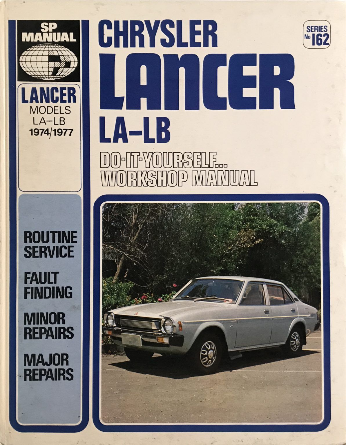 OWNERS WORKSHOP MANUAL: Chrysler Lancer models LA - LB from 1974 to 1977