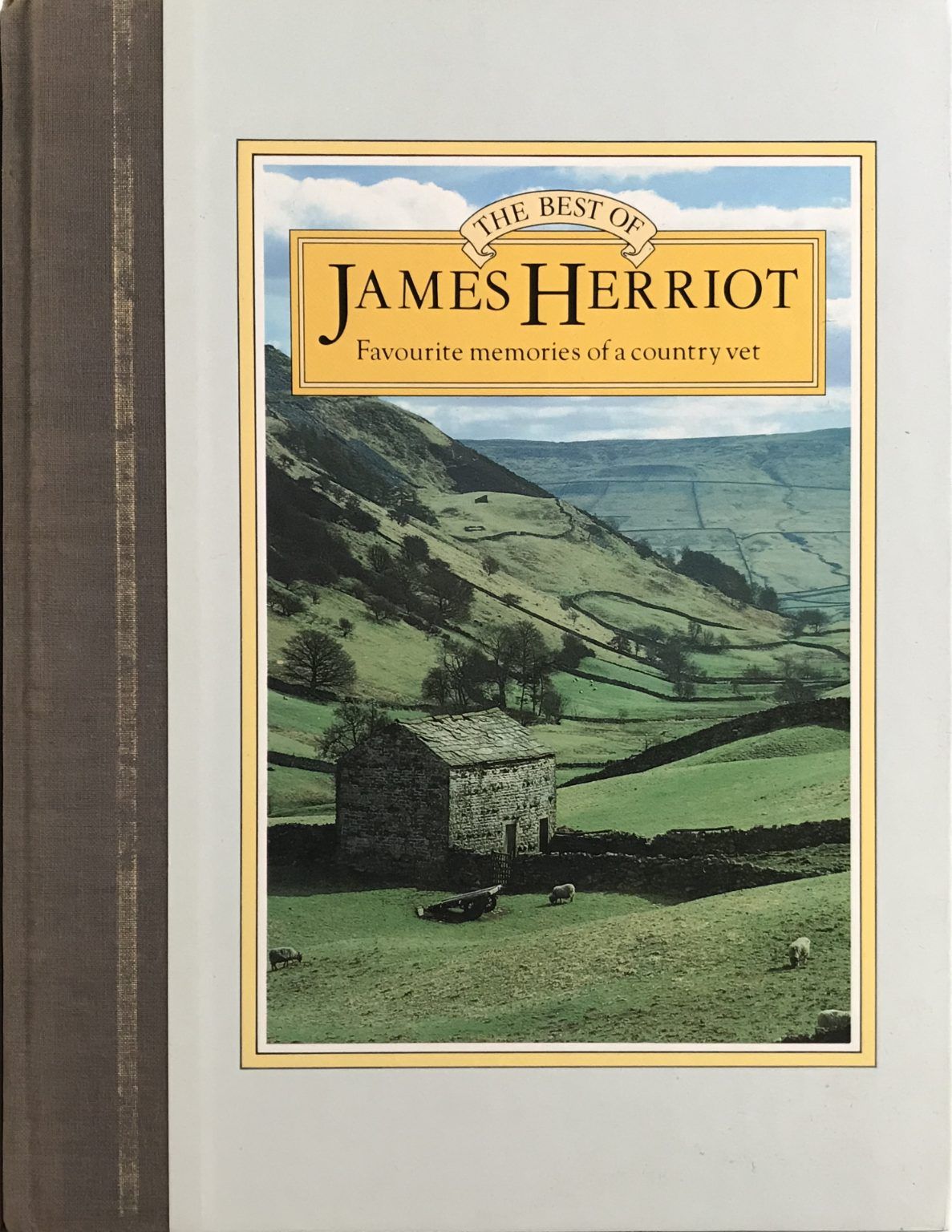 THE BEST OF JAMES HERRIOT: Favourite Memories of a Country Vet