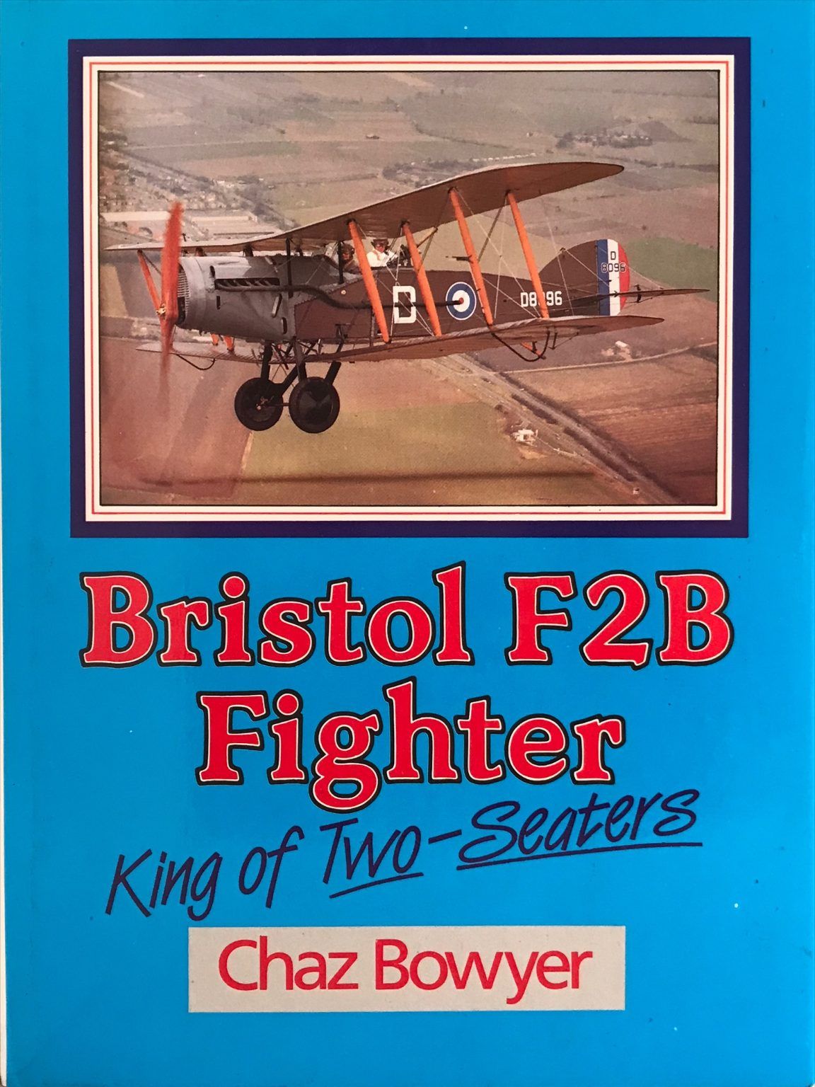 BRISTOL F2B FIGHTER: King of Two-Seaters