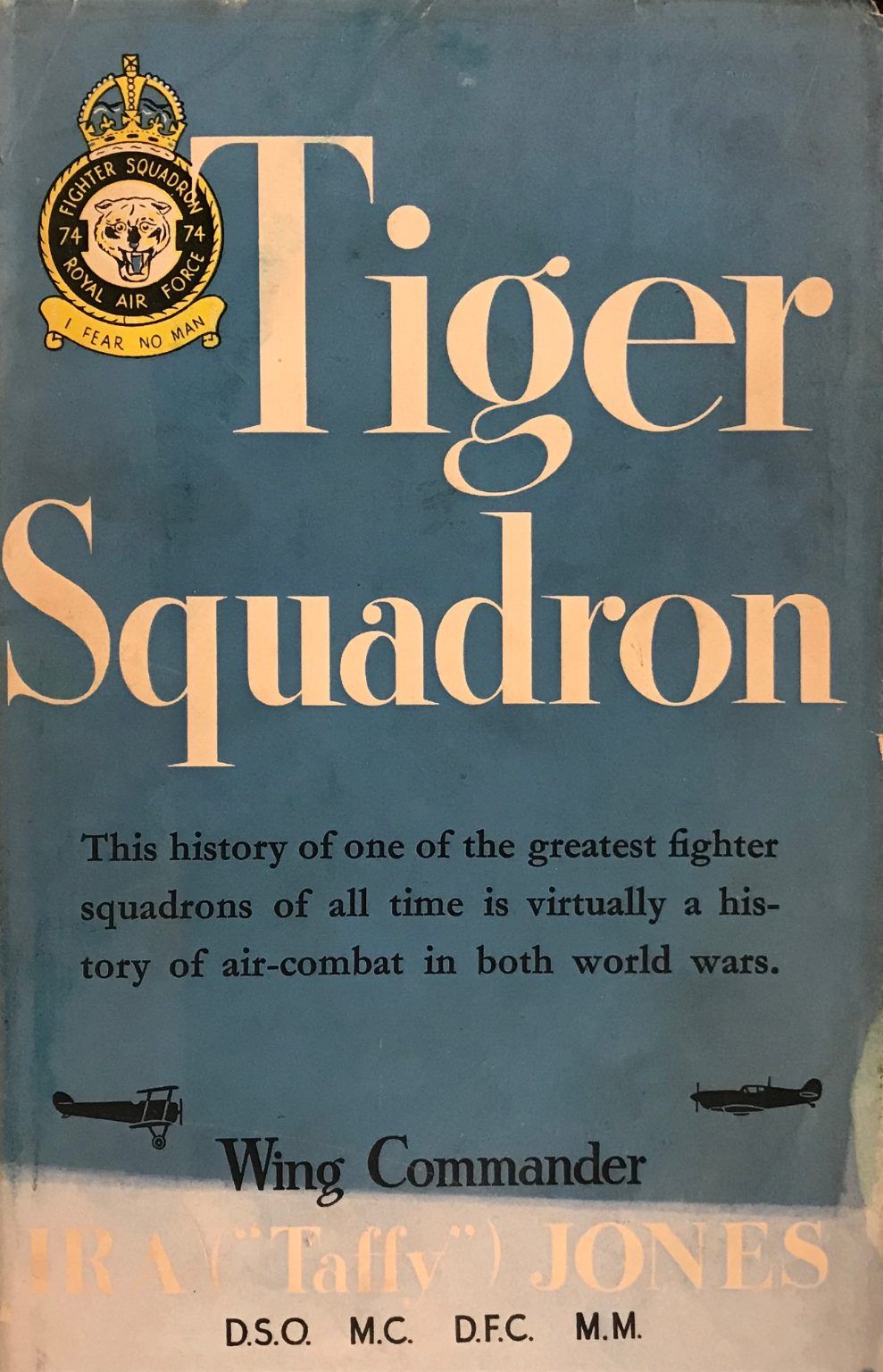 TIGER SQUADRON: The History of one of the greatest Fighter Squadrons